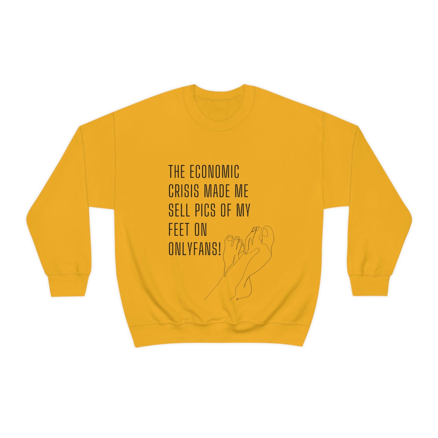 Economic crisis sweatshirtSweatshirtStand up with fashion