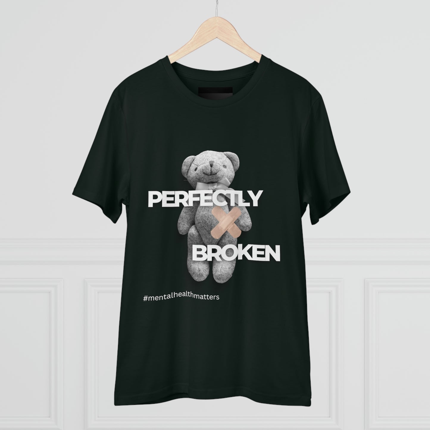 Perfectly Broken T-Shirt #mentalhealthmatters - Stand up with fashion