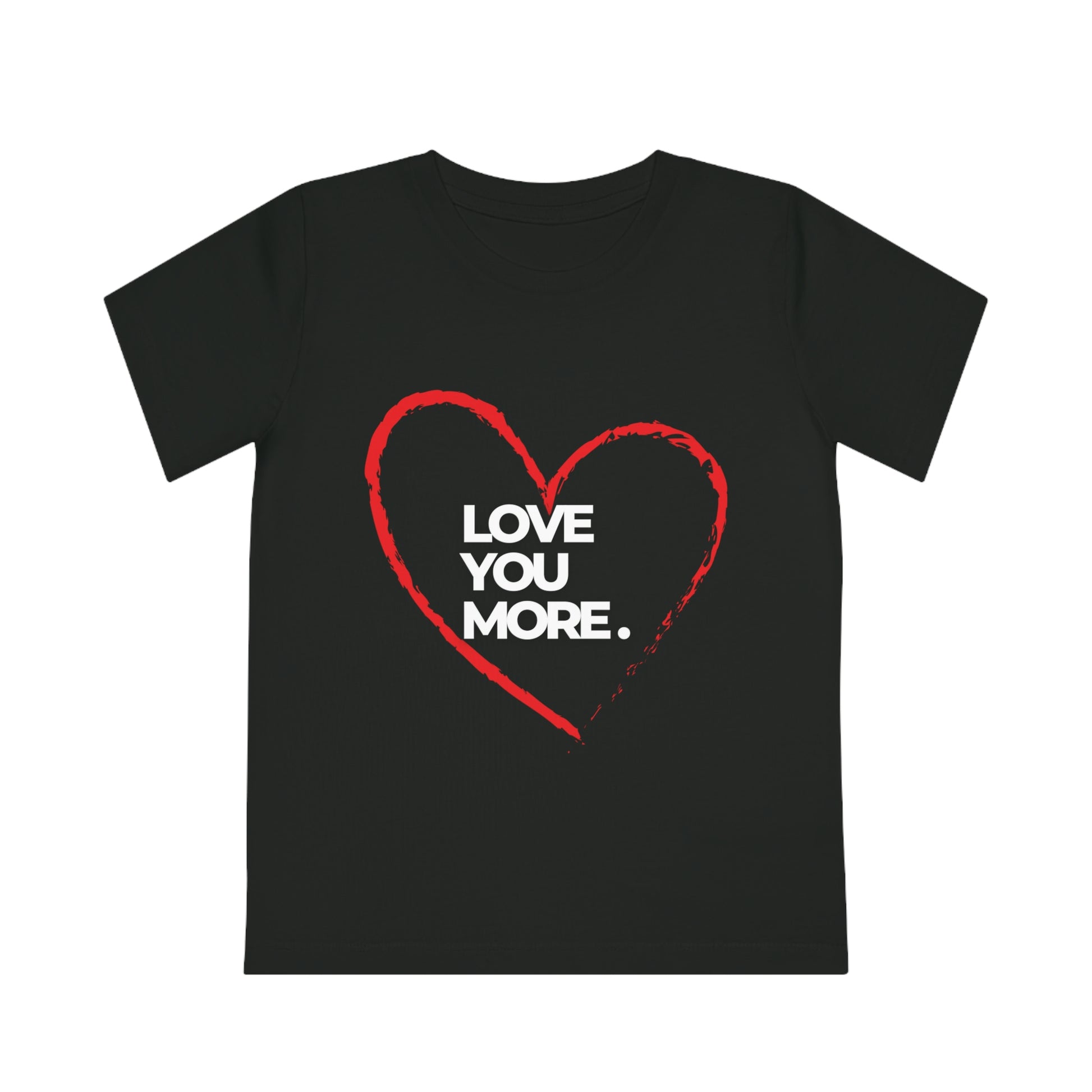 Love you more Kids' Creator T-Shirt - Stand up with fashion