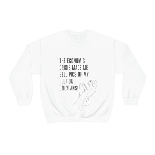 Economic crisis sweatshirtSweatshirtStand up with fashion